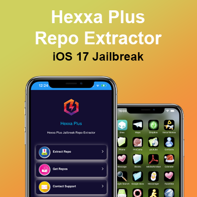 iOS 17 jailbreak with Hexxa Plus Repo extractor